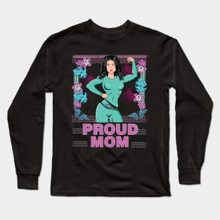 proud mom Long Sleeve T-Shirt